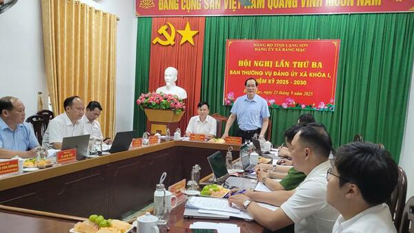 Hội nghị lần thứ 3 Ban Thường vụ Đảng ủy xã Bằng Mạc khóa I, nhiệm kỳ 2025 – 2030
