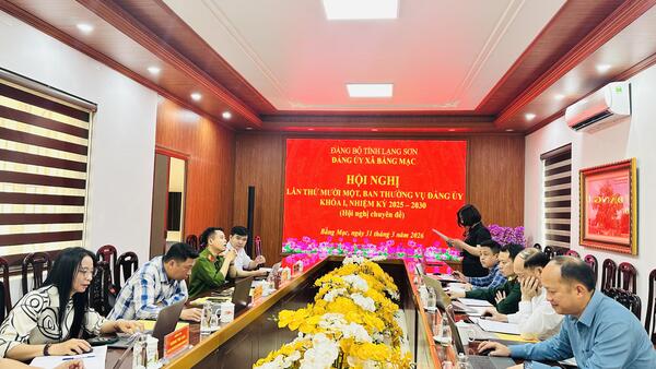 Hội nghị lần thứ 11 Ban Thường vụ Đảng ủy xã Bằng Mạc  khóa I, nhiệm kỳ 2025–2030  (hội nghị chuyên đề)