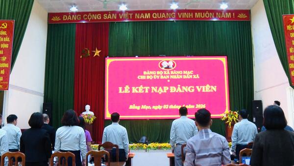 Kết nạp đảng viên mới và sinh hoạt Chi bộ UBND xã Bằng Mạc tháng 4/2026